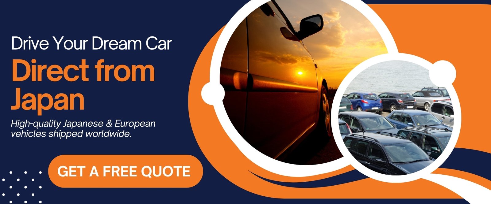 Drive Your Dream Car Direct From Japan